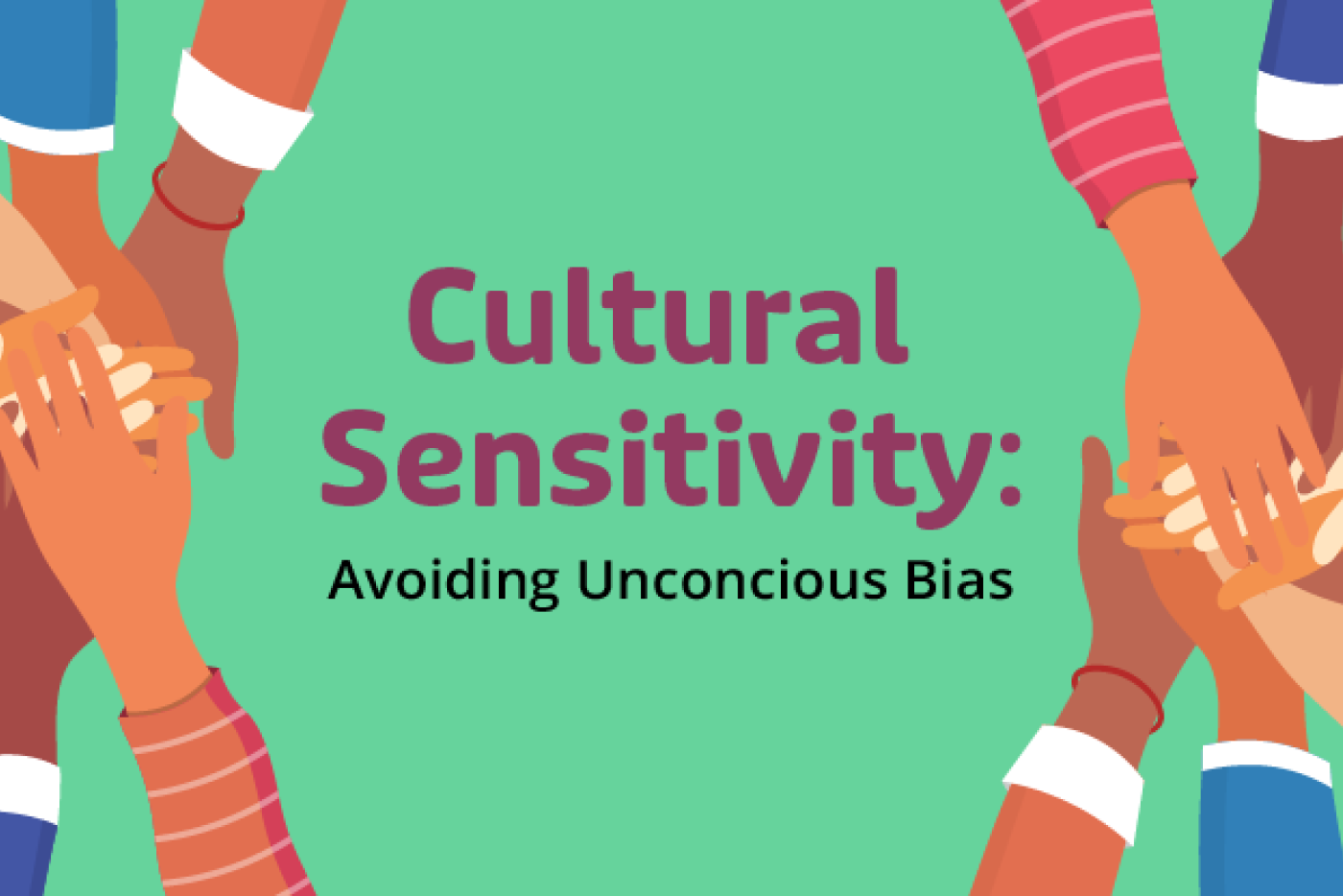 Cultural Awareness and Unconscious Bias
